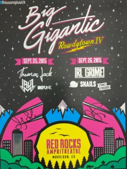 Big Gigantic Rowdytown IV - 2015 Poster Morrison, CO 9/25-9/26 Red Rocks Amphitheatre FOIL (signed)
