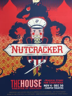 Nutcracker - 2016 Delicious Design League Poster Chicago, IL The House Theatre O