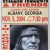 Willie Nelson - 2004 Franks Brothers 11/5 Poster Albany, GA