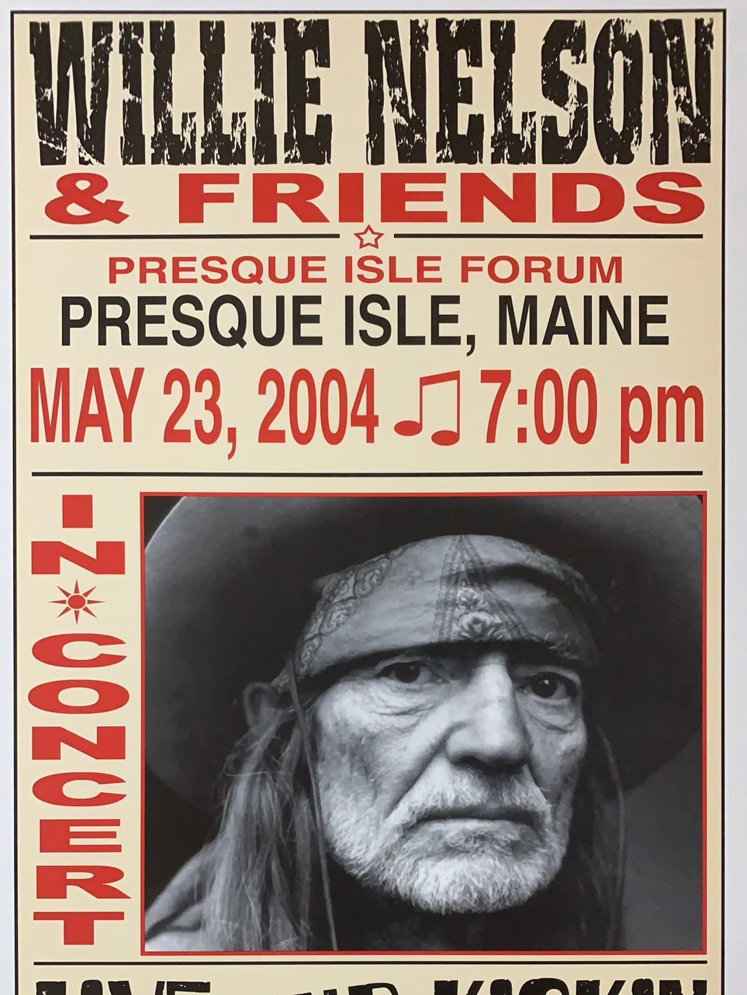 Willie Nelson - 2004 Franks Brothers 5/23 Poster Presque Isle, ME 1 Willie Nelson - 2004 Franks Brothers 5/23 Poster Presque Isle, ME