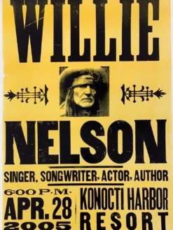 Willie Nelson - 2005 Hatch Show Print 4/28 Poster Kelseyville, CA Konocti Harbor