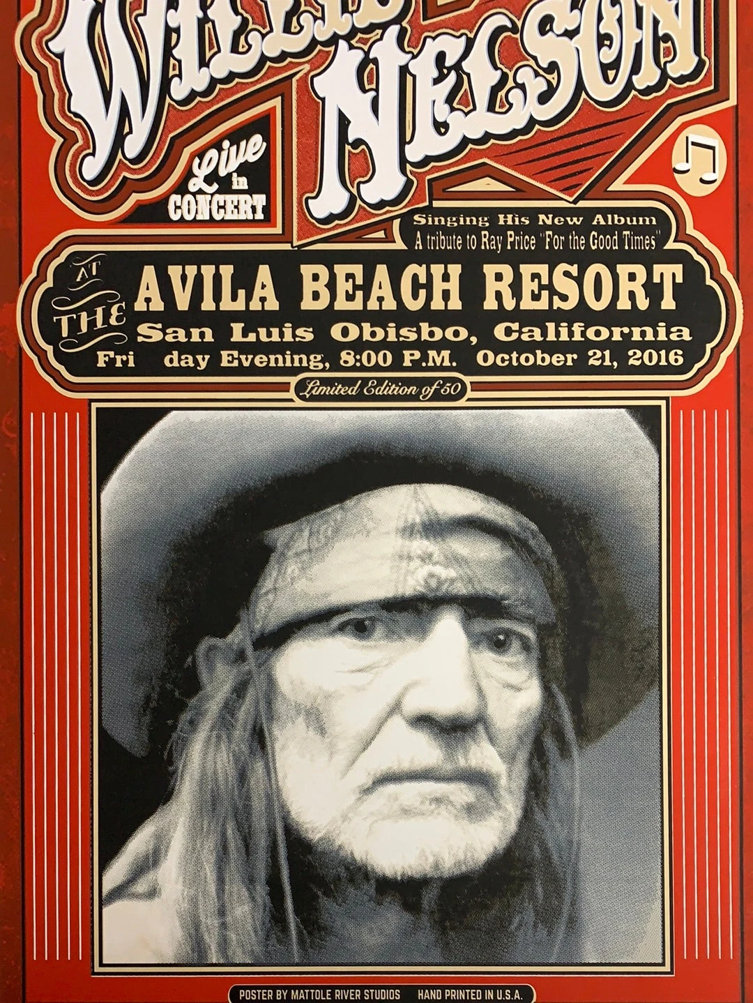 Willie Nelson - 2016 Mattole River Studios Poster San Luis Obisbo, CA 1 Willie Nelson - 2016 Mattole River Studios Poster San Luis Obisbo, CA