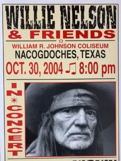 Willie Nelson - 2004 Franks Brothers 10/30 Poster Nacogdoches, TX