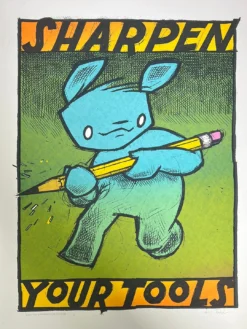 Sharpen Your Tools - 2022 Jay Ryan Poster Art Print