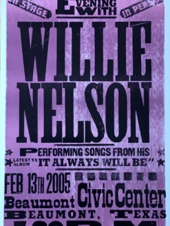 Willie Nelson - 2005 Hatch Show Print 2/13 Poster Beaumont, TX