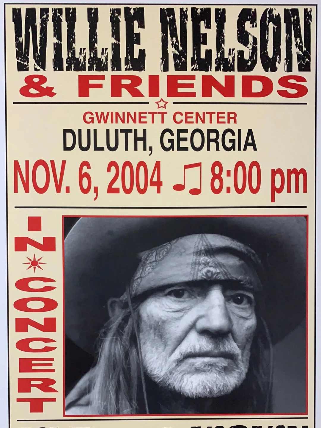 Willie Nelson - 2004 Franks Brothers 11/6 Poster Duluth, GA 1 Willie Nelson - 2004 Franks Brothers 11/6 Poster Duluth, GA